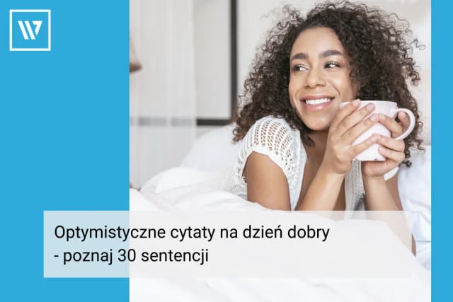 Cytaty o nowym dniu, które przyniosą Ci nadzieję i motywację Cytaty o nowym dniu, które przyniosą Ci nadzieję i motywację