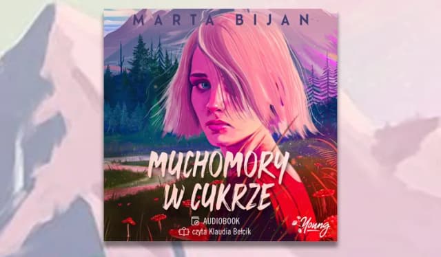 O czym jest książka muchomory w cukrze? Odkryj mroczne tajemnice fabuły O czym jest książka muchomory w cukrze? Odkryj mroczne tajemnice fabuły