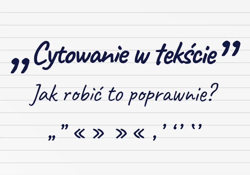Jak pisać cytaty poprawnie i uniknąć najczęstszych błędów